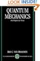 Quantum Mechanics: An Empiricist View (Clarendon Paperbacks)