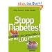 Stopp Diabetes - Raus aus der Insulinfalle dank der LOGI-Methode -