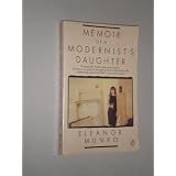 Memoir Of A Modernists Daughterby Eleanor Munro