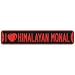 himalayan24 - I LOVE HIMALAYAN MONAL STREET SIGN