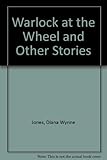 Warlock at the wheel : and other stories