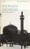 Our Muslim neighbours