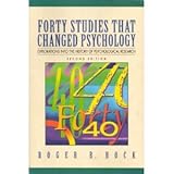 forty studies that changed psychology explorations into the history of psychological research