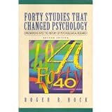 Forty Studies That Changed Psychology: Explorations into the History of Psychological Research