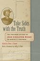 Take Sides With the Truth: The Postwar Letters of John Singleton Mosby to Samuel F. Chapman
