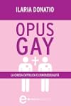 Opus gay (eNewton Saggistica)