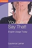 You can't say that! : English usage today