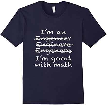 Men's I'm An Engineer. I'm Good At Math Funny T-Shirt 3XL Navy