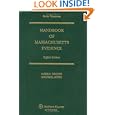 Handbook of Massachusetts Evidence, 8th Edition (Supplemented Annually)