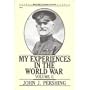 My Experiences in the World War, Volume II (Military Classics Series)