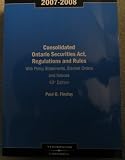 2007-2008 Consolidated Ontario Securities Act, Regulations and Rules
