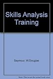 Skills analysis training : a handbook for managers, supervisors, and instructors