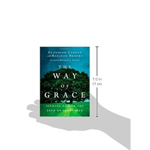 The Way of Grace: Finding God on the Path of Surrender (Renovare Resources)