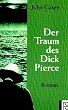 Der Traum des Dick Pierce. Roman