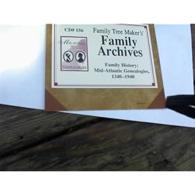 Family History: Mid-Atlantic Genealogies, 1340-1940 CD#156 by 