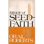 The Miracle of Seed Faith