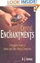 Crystal Enchantments: A Complete Guide to Stones and Their Magical Properties