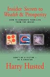 Insider Secrets to Wealth and Prosperity