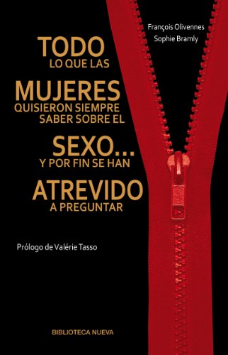 Todo lo que las mujeres quisieron siempre saber (LIBROS SINGULARES) (Spanish Edition)