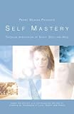 Penny Weaver Presents Self Mastery Through Integration of Spirit, Body and Mind