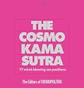 The Cosmo Kama Sutra: 77 Mind-Blowing Sex Positions