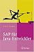 SAP für Java-Entwickler: Konzepte, Schnittstellen, Technologien (Xpert.press) (German...