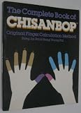 The Complete Book of Chisanbop : Original Finger Calculation Method