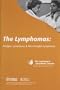 The Lymphomas: Hodgkin Lymphoma & Non-Hodgkin Lymphoma