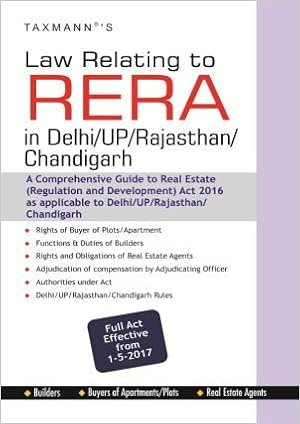 Taxmann's Law Relating to RERA (Real Estate Regulation Act & Rules) in Delhi/UP/Rajasthan/Chandigarh (Full Act Effective from 1-5-2017)