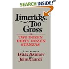 Click here to buy Limericks: Too Gross by  Isaac, Asimov and John, Ciardi.