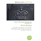 Anne Boleyn: Tudor dynasty, Thomas Boleyn, 1st Earl of Wiltshire,... by Frederic P. Miller, Agnes F. Vandome, and John McBrewster