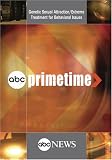 ABC News Primetime Genetic Sexual Attraction/Extreme Treatment for Behavioral Issues (The Outsiders)