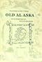 Observations on This 'N' That by Old Al Aska - The Sourdough Sage and Bard of the Boondocks