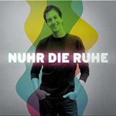 Nuhr die Ruhe