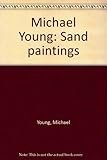 Michael Young : sand paintings