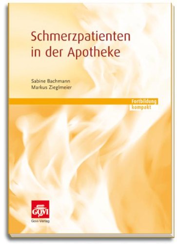 Govi-Verlag Schmerzpatienten in der Apotheke: Fortbildung kompakt