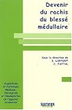 Devenir du rachis du bless� m�dullaire