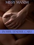 In Her Tender Care