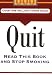 Quit: Read This Book And Stop Smoking