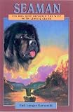 Seaman: The Dog Who Explored the West with Lewis & Clark [SEAMAN -OS]