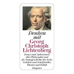 Denken mit Georg Christoph Lichtenberg: Ausgew�hlt und mit einem Vorwort von Egon Friedell