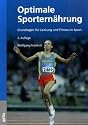 Optimale Sportern&auml;hrung: Grundlagen f&uuml;r Leistung und Fitness im Sport