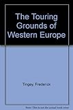 Touring grounds of Western Europe