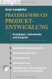 Praxishandbuch Produktentwicklung: Grundlagen, Instrumente und ...