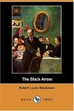The Black Arrow: A Tale of the Two Roses. Illustrated by N.C. Wyeth