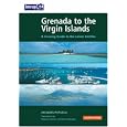 Grenada to the Virgin Islands 2nd Ed. (Imray Cruising Guide)