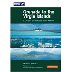 Grenada to the Virgin Islands: A Cruising Guide to the Lesser Antilles