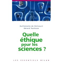 Quelle �thique pour les sciences ?