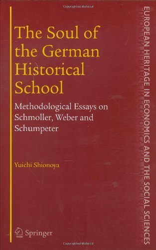 The Soul of the German Historical School: 2 (The European Heritage in Economics and the Social Sciences)