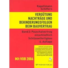 Verg�tung, Nachtr�ge und Behinderungsfolgen beim Bauvertrag. Rechtliche und baubetriebliche Darstellung der geschuldeten Leistungen und Verg�tungen ... und aus Behinderung gem�� VOB/B und BGB: BD 2